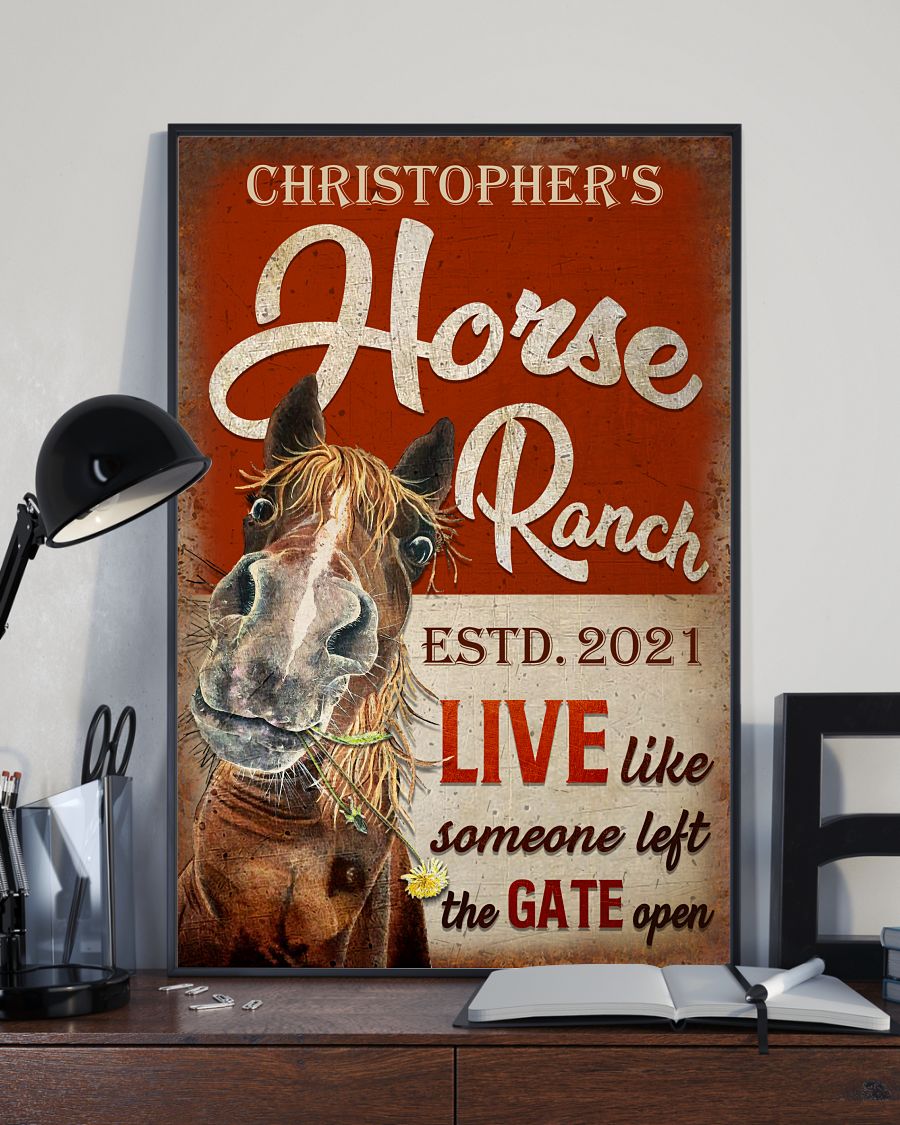 Horse ranch live like someone left tha gate open custom name poster 1
