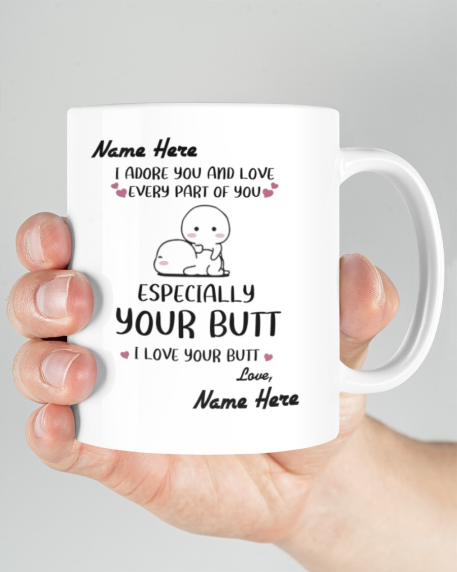 I adore you and love every part of you custom name mug