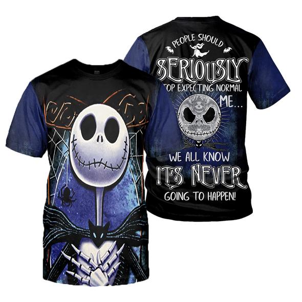 27 Jack Skellington People Should Seriously Stop Expecting Normal From Me 3d over print hoodie shirt 1