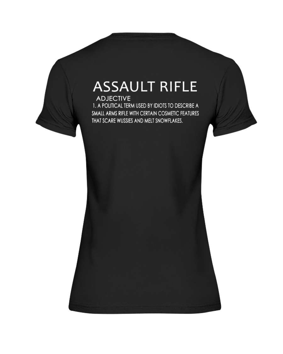 Assault Rifle Adjuctive A Political Term Used By Idiots Shirt90