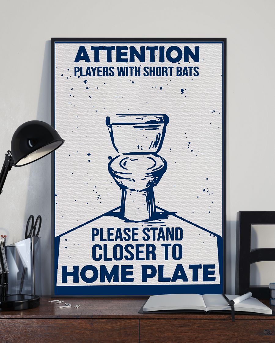 Attention Players With Short Bats Please Stand Closer To Home Plate Poster 1