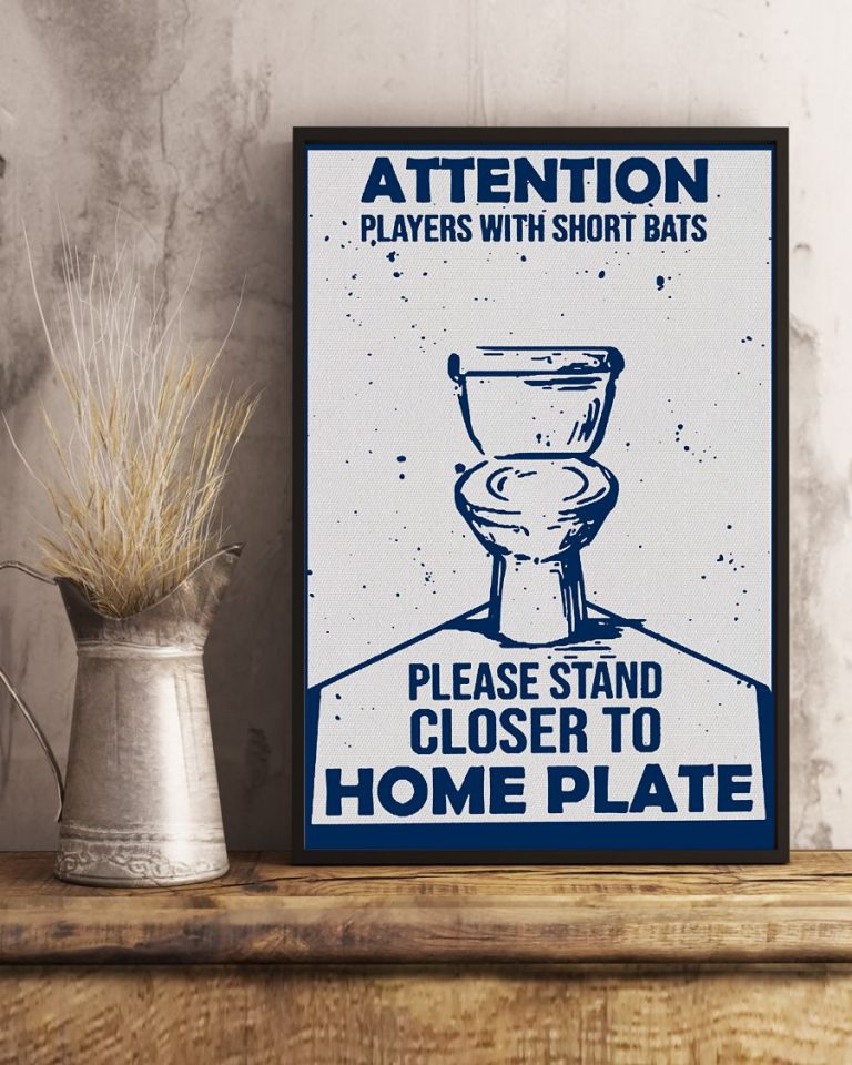 Attention Players With Short Bats Please Stand Closer To Home Plate Poster 2