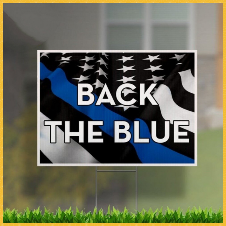 Back The Blue yard sign 1