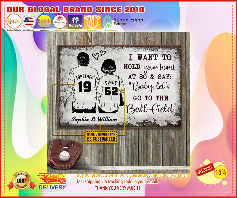 Baseball I want to hold your hand at 80 and say baby lets go to the ball field custom name poster4