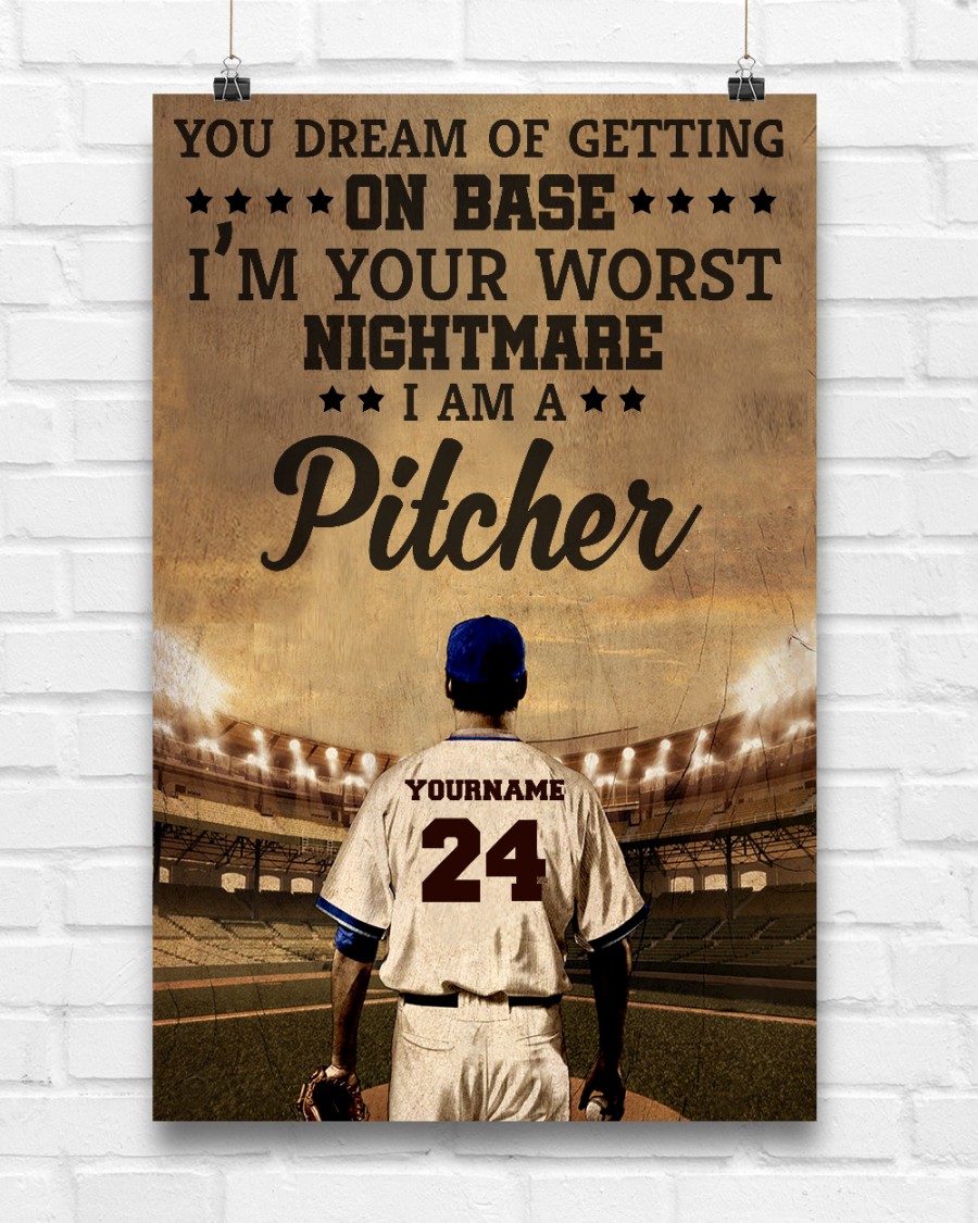 Baseball Pitcher you dream of getting on base custom name and number poster 3
