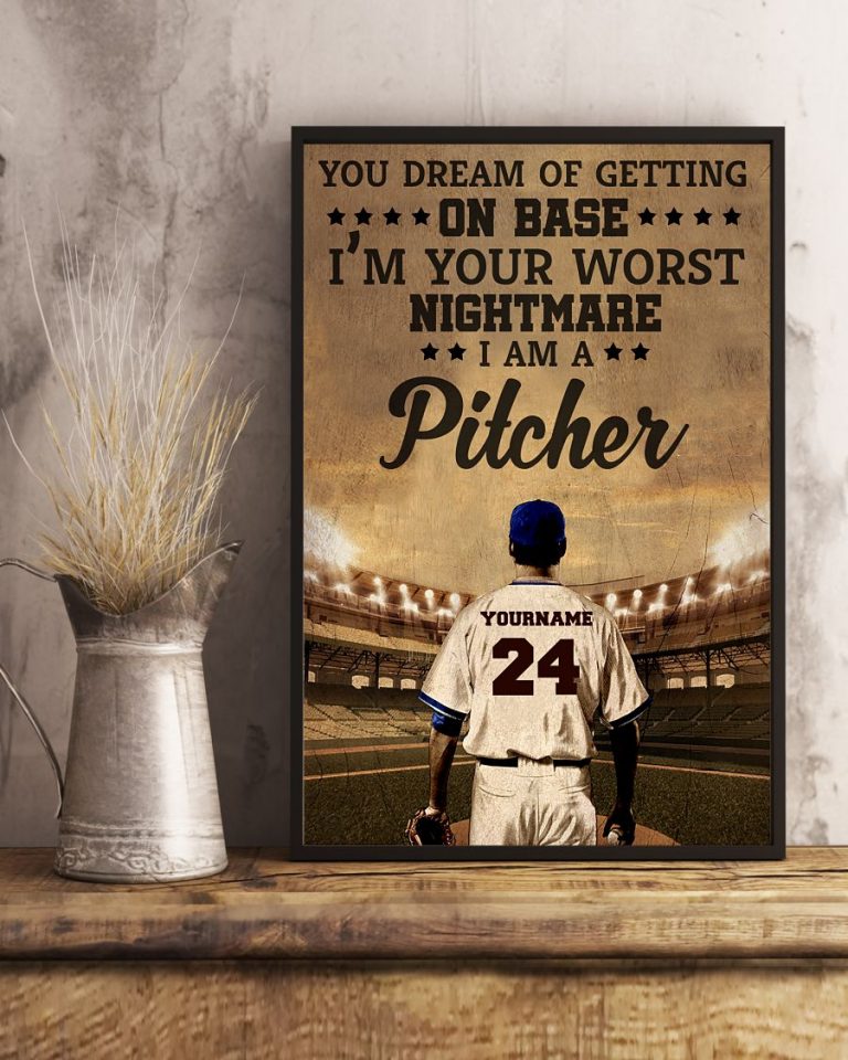 Baseball Pitcher you dream of getting on base custom name and number poster