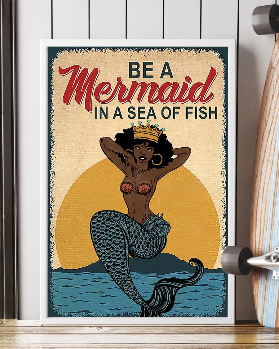 Be a mermaid in a sea of fish poster