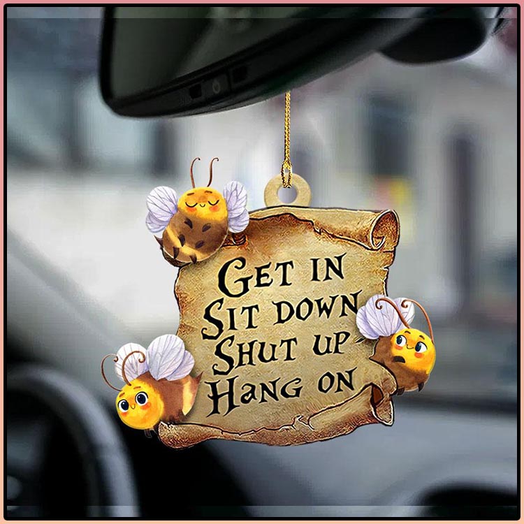 Bee get in sit down shut up hang out ornament2