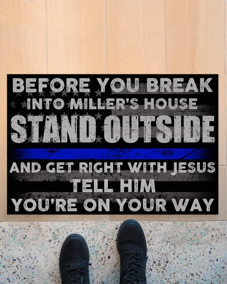 Before you break into Miller house stand outside and get right with Jesus doormat