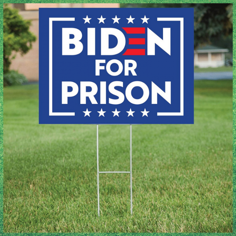 Biden For Prison yard sign
