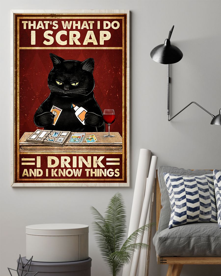 Black cat that what I do I scrap I drink and I know things poster 2