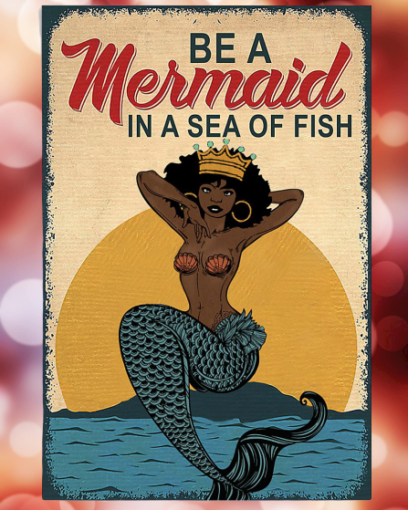 Black girl Be a mermaid in a sea of fish poster2