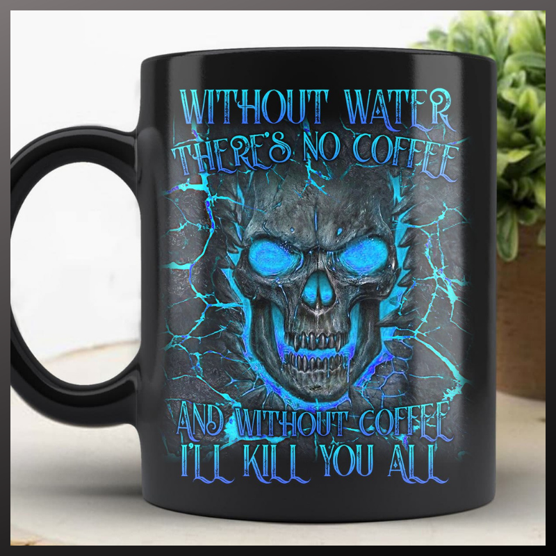 Blue Lightning Skull without water theres no coffee Mug 1