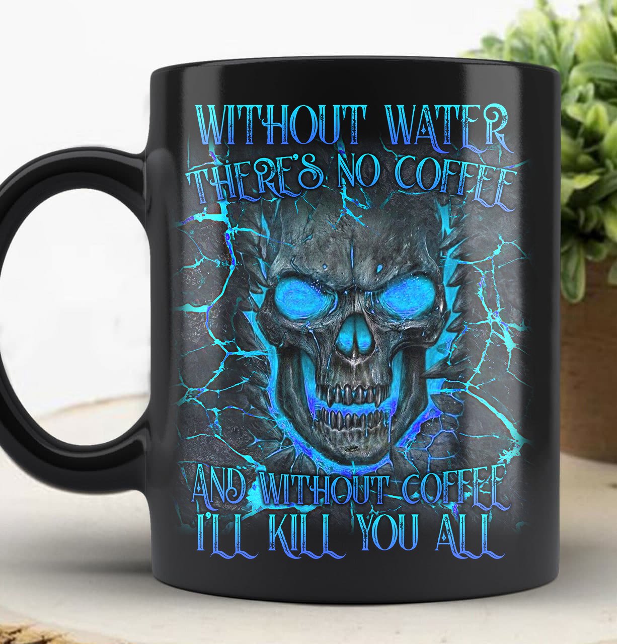 Blue Lightning Skull without water theres no coffee Mug