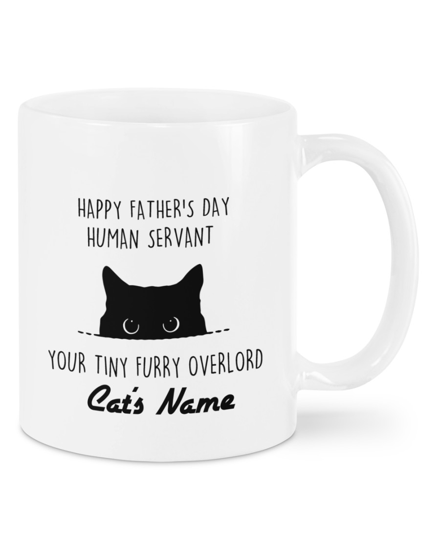 Cat Happy fathers day human servant your tiny furry overload custom name mug