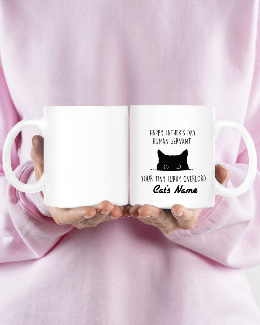 Cat Happy fathers day human servant your tiny furry overload custom name mug1
