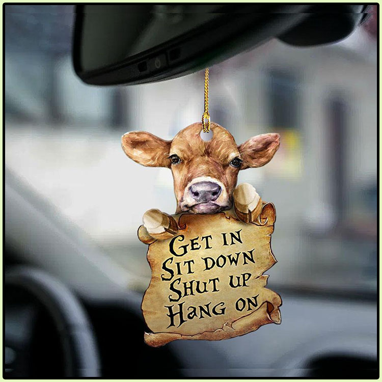 Cow get in sit down shut up hang out ornament4