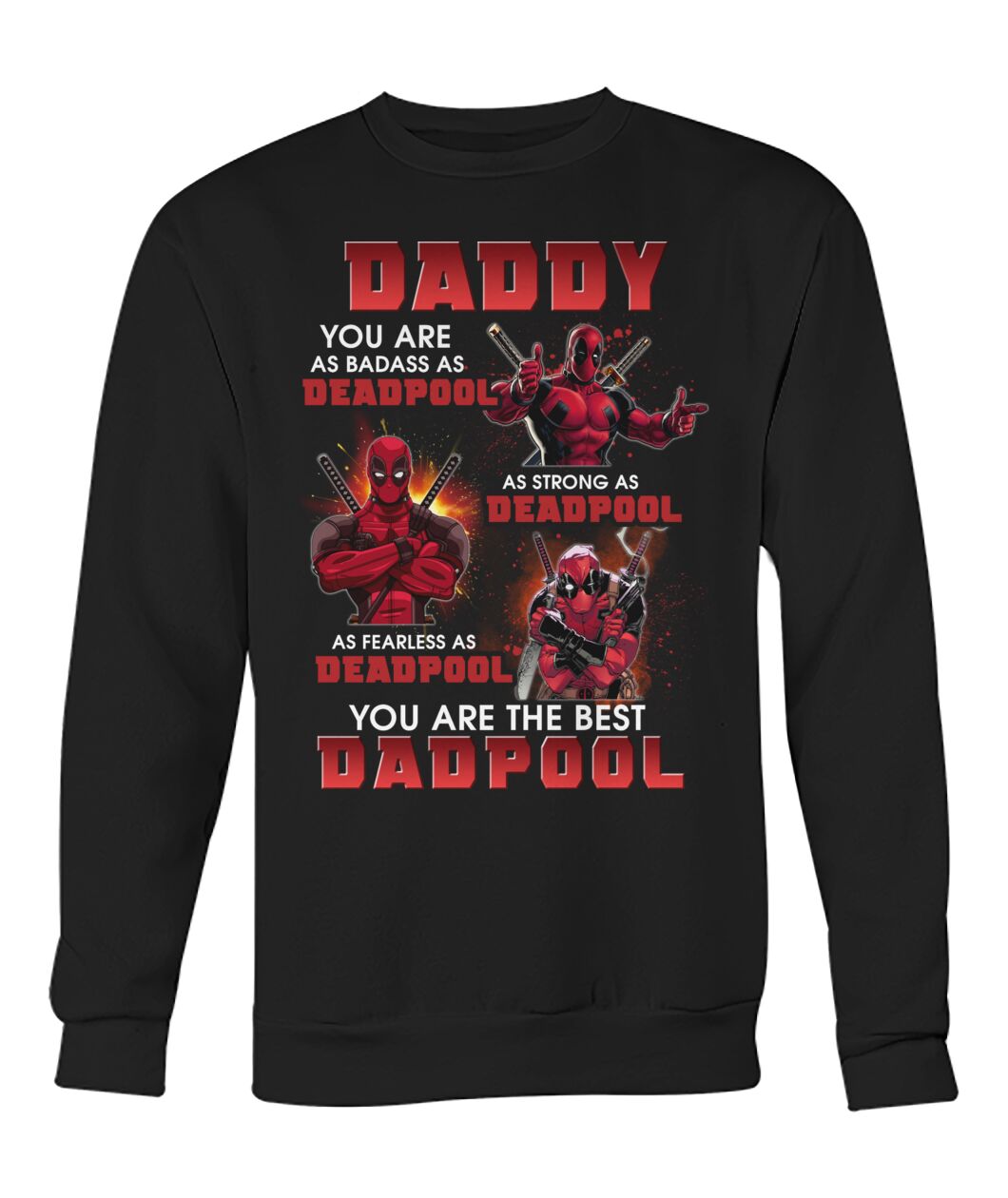 Daddy You Are As BaDass As Deadpool As Strong As Deadpool shirt23 Copy 2