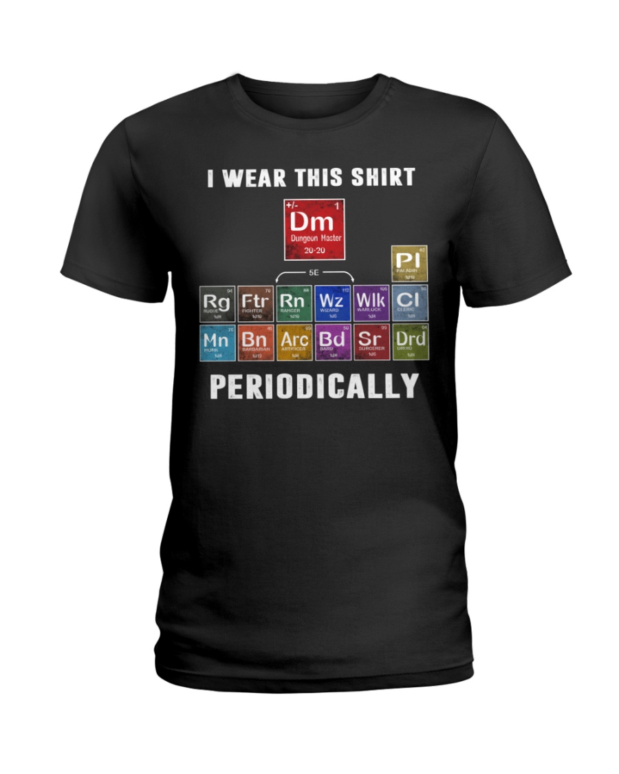 Dungeon Master I Wear This Shirt Periodically Shirt 4