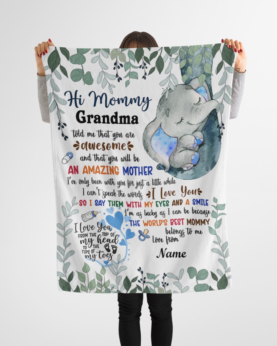 Elephant hi mommy grandma told me that you are awesome custom name blanket 1