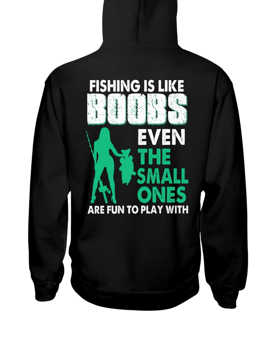 Fishing Is Like Boobs Even The Small Ones Are Fun To Play With Shirt4