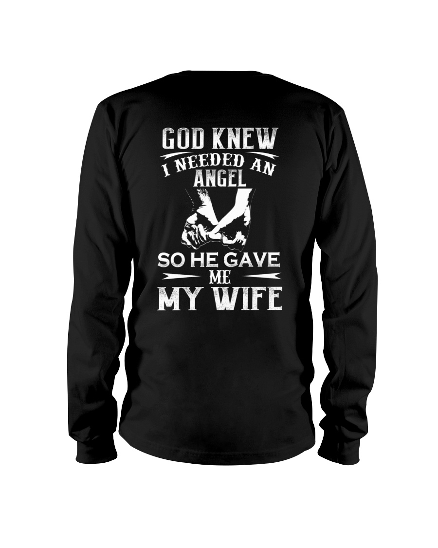 God Knew I Needed And Angel So He Gave Me My Wife Shirt2