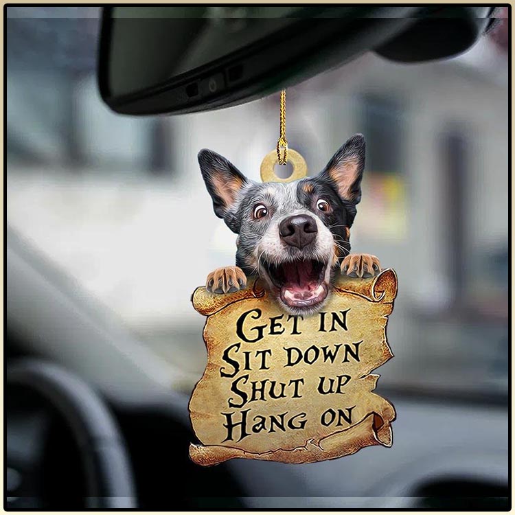 Heeler get in sit down shut up hang out ornament4