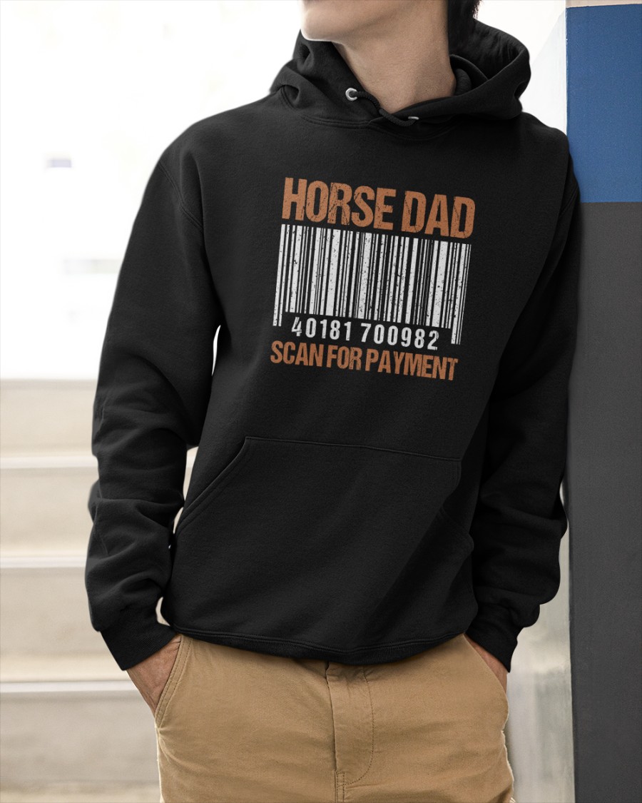 Horse Dad Scan For Payment Shirt11