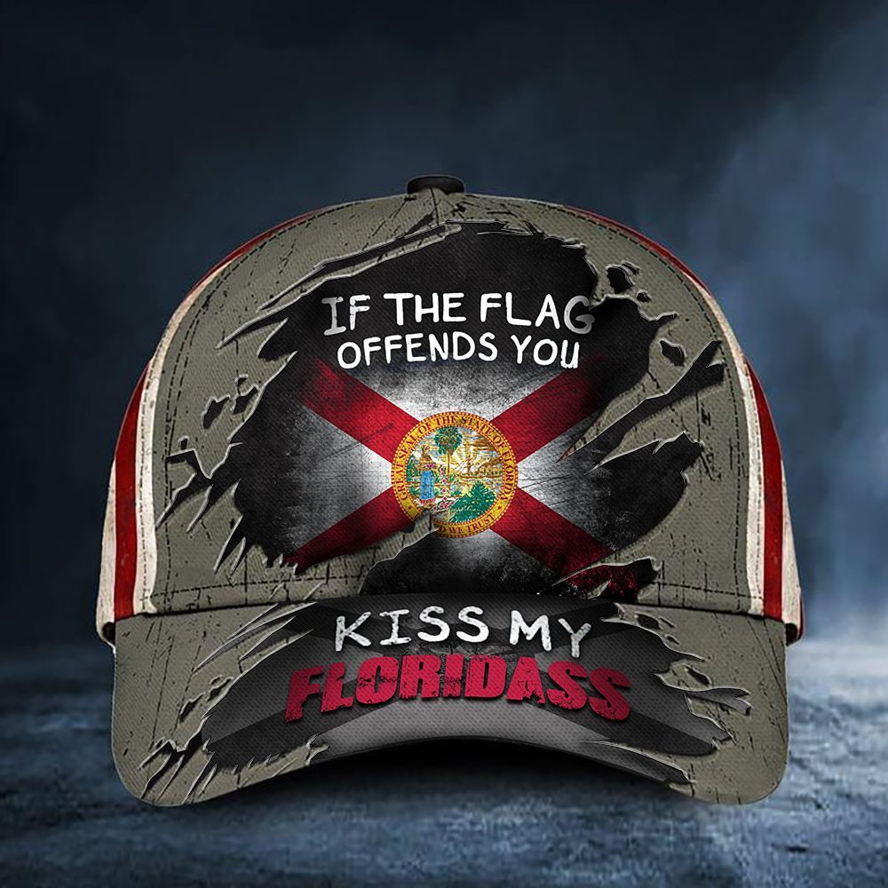 If You Flag Offends You Kiss My Floridaass Cap