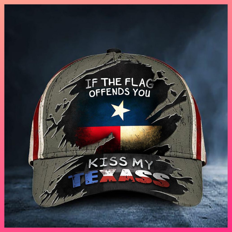If You Flag Offends You Kiss My Texass Cap 1