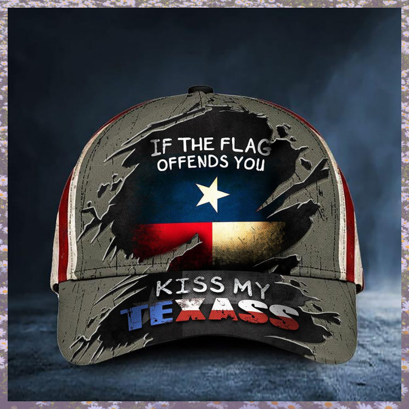 If You Flag Offends You Kiss My Texass Cap 2