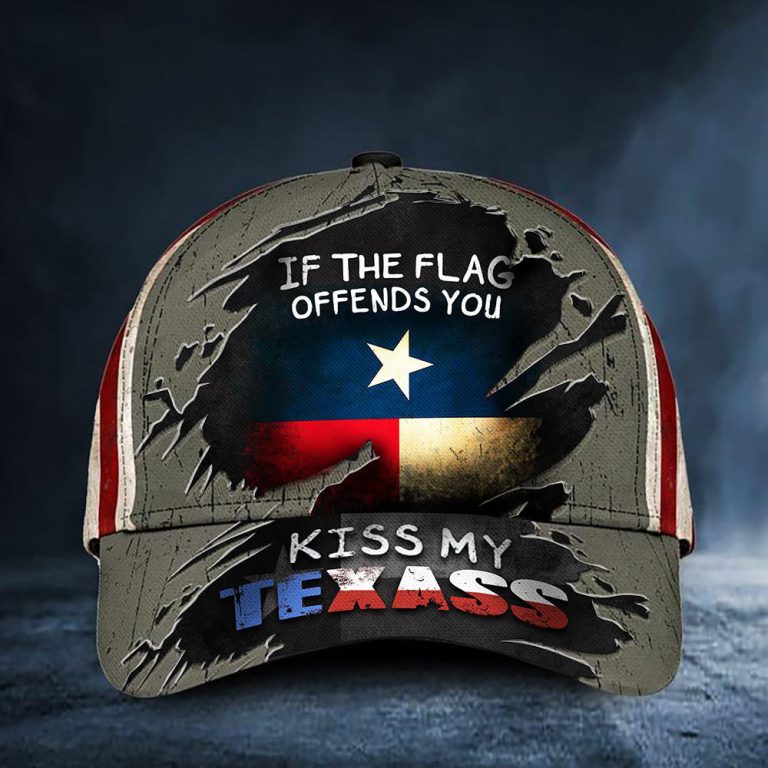 If You Flag Offends You Kiss My Texass Cap