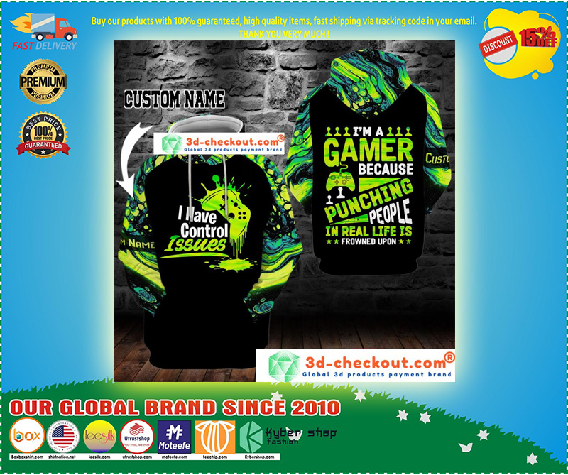 Im a gamer because puching people un real is frowned upon 3D custom name hoodie2