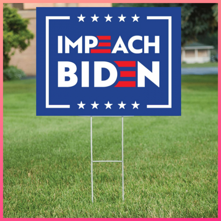 Impeach Joe Biden yard sign 1