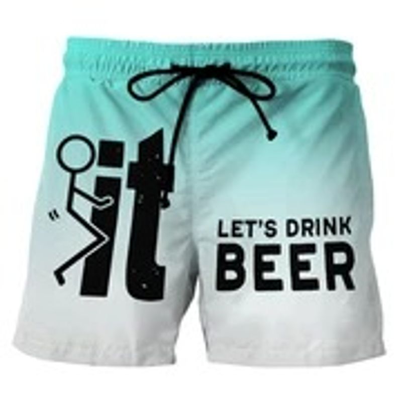 It lets drink beer beach short pants