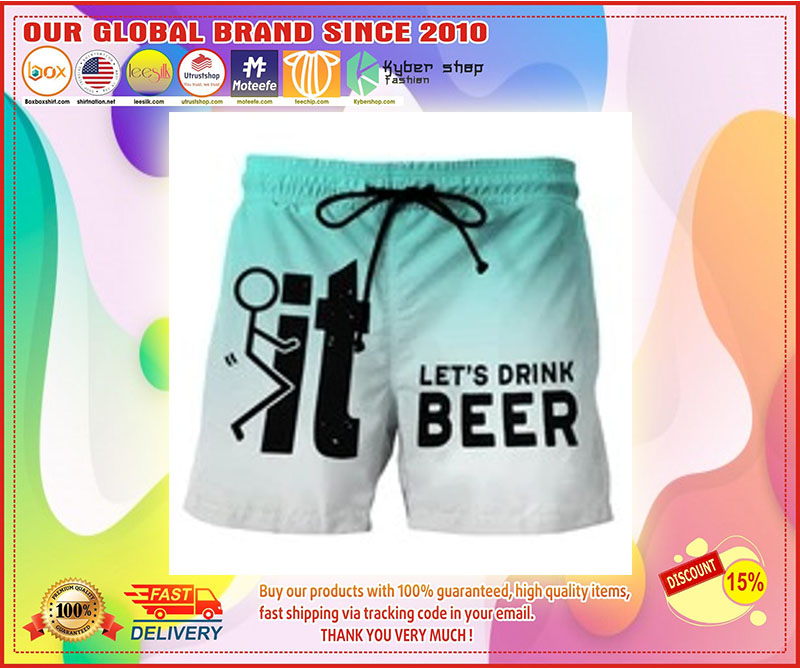 It lets drink beer beach short pants1