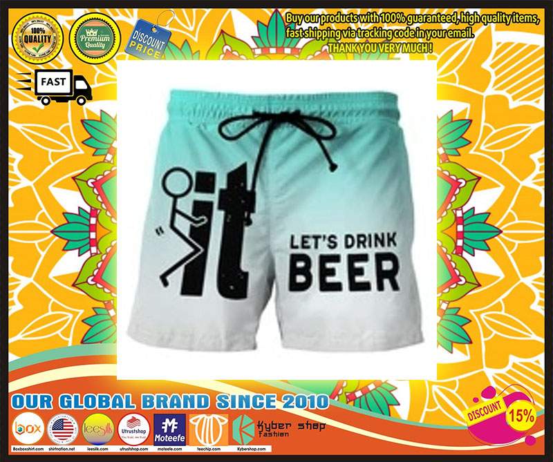 It lets drink beer beach short pants4