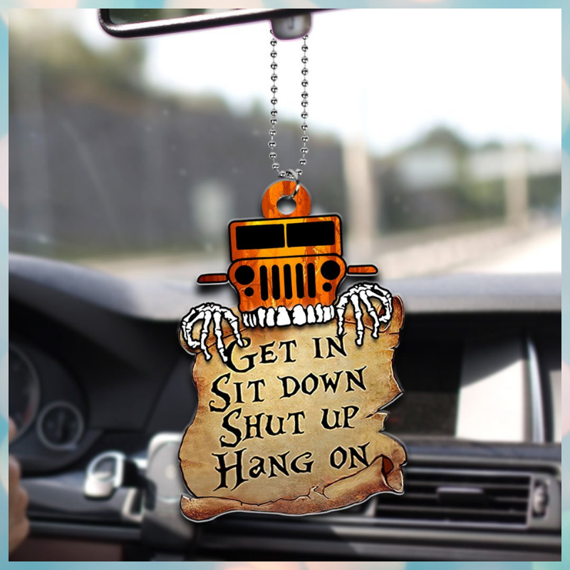Jeep get in sit down shut up hang on ornament 1