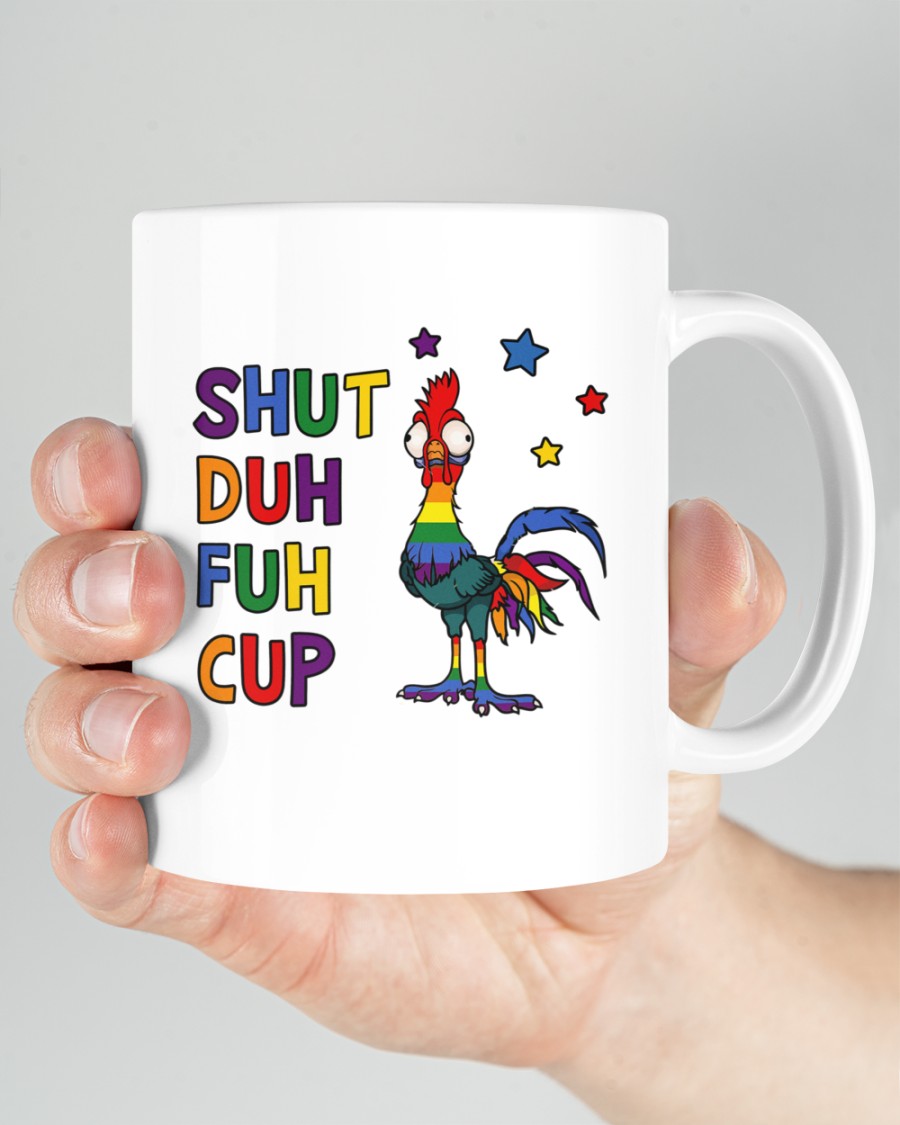 LGBT Chicken Shut Duh Fuh Cup mug 3