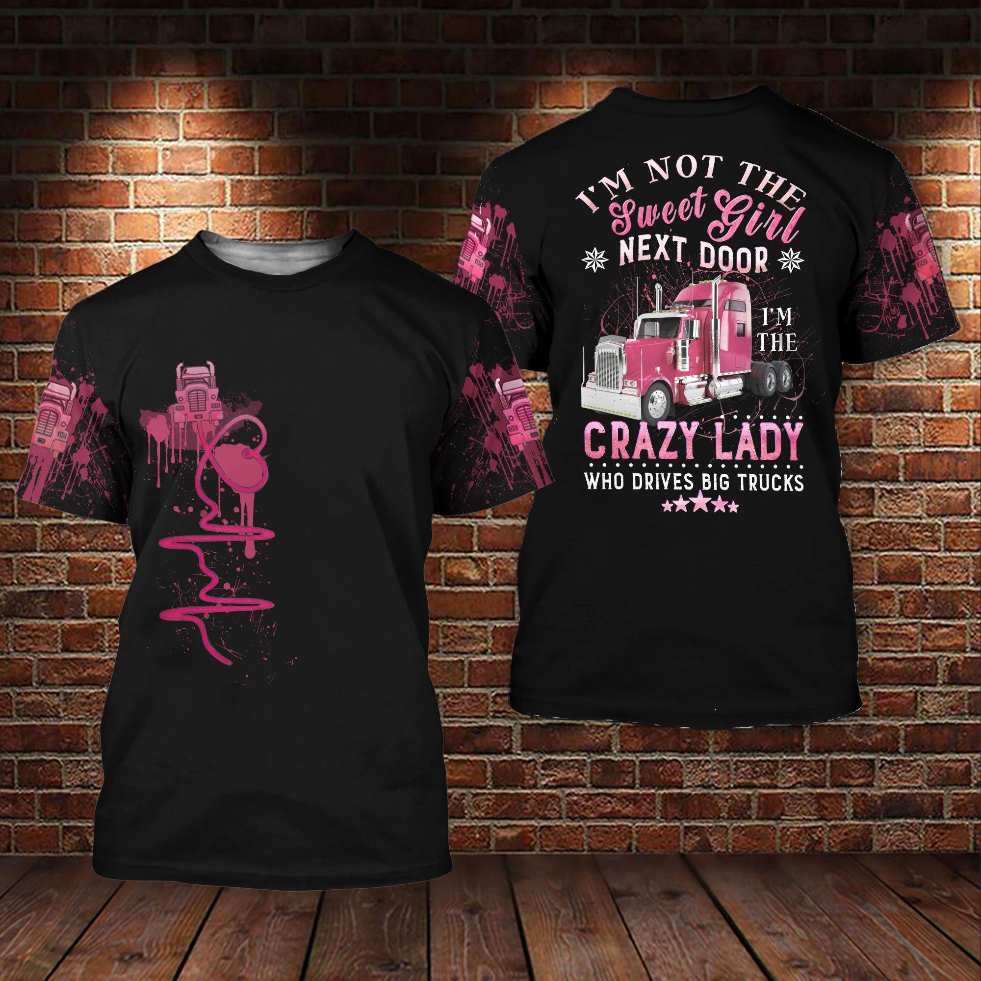 Lady Trucker Im Not The Sweet Girl Next Door 3D All over print hoodie and shirt 1