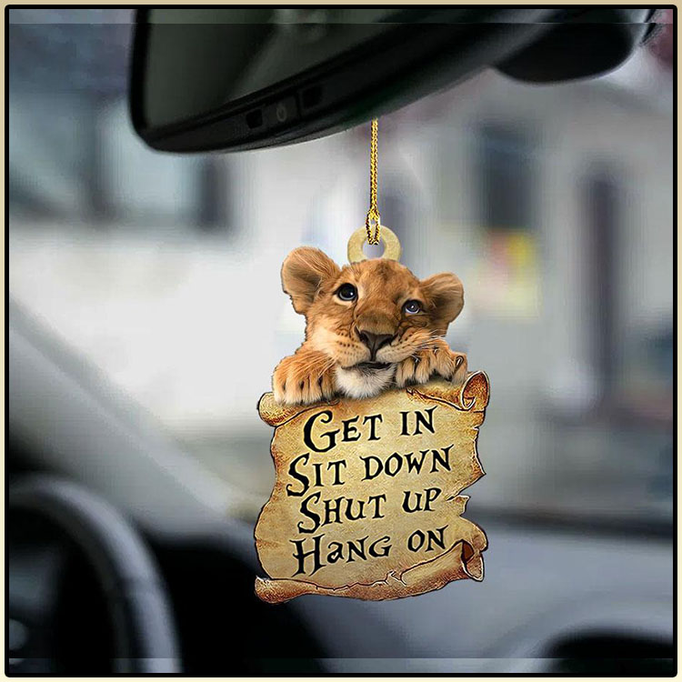 Lion get in sit down shut up hang out ornament4