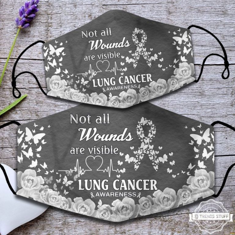 Lung cancer awareness not all wounds are visible face mask