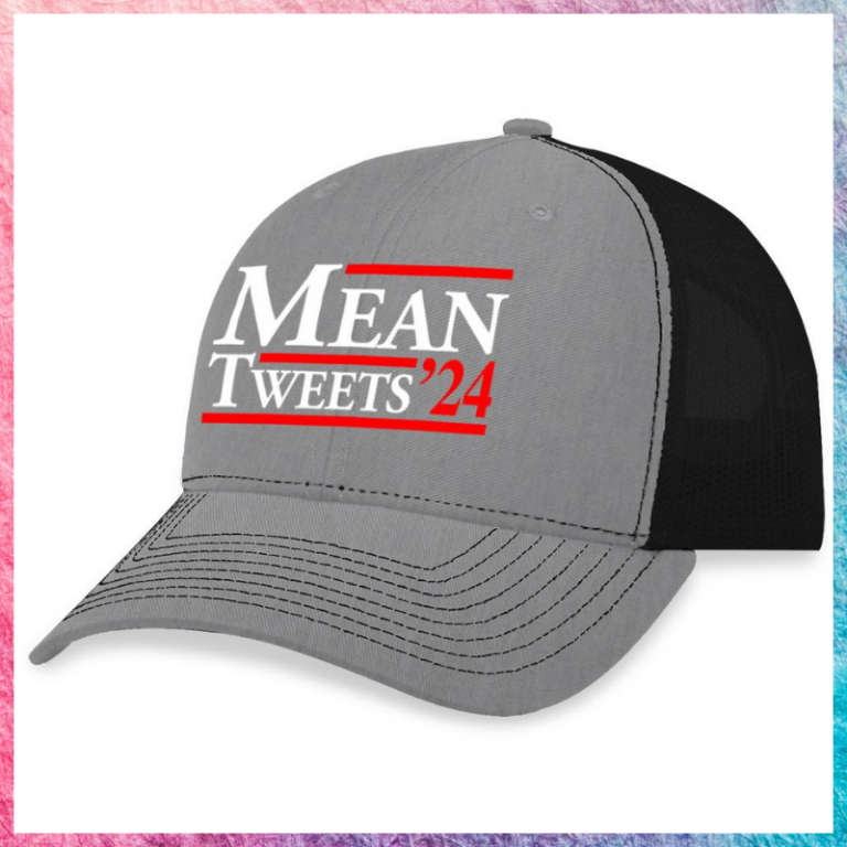 Mean tweets 24 cap hat 1.1