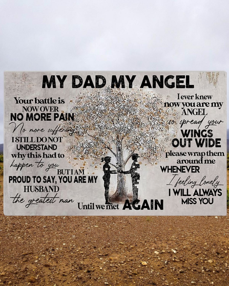 My dad my angel your battle is now over no more pain no more suffering poster