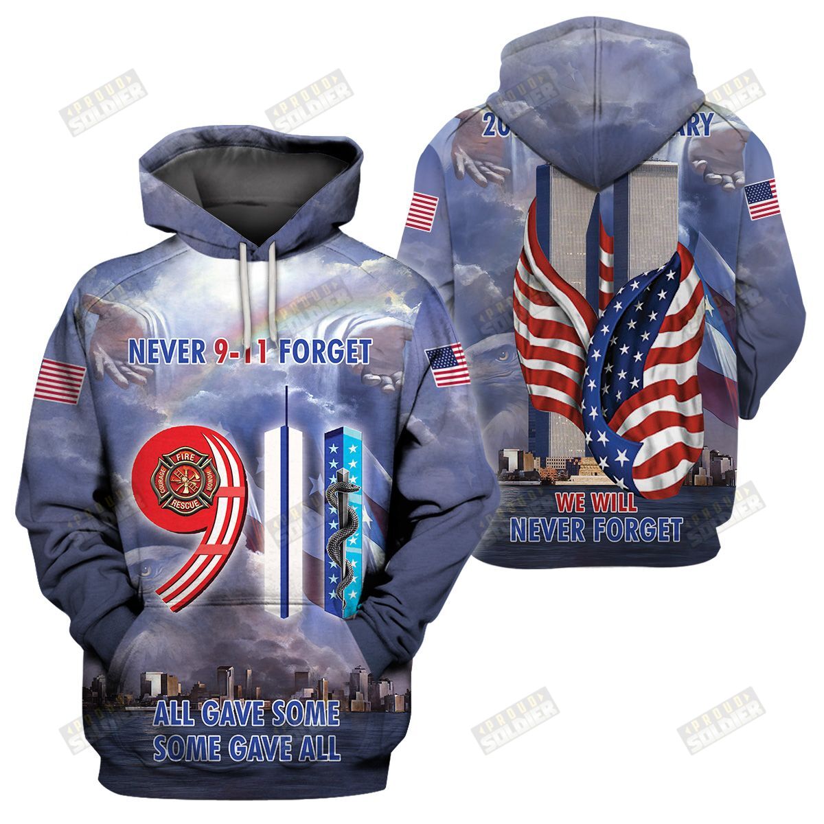 Never forget 9 11 all gave some some gave all 3d hoodie and shirt