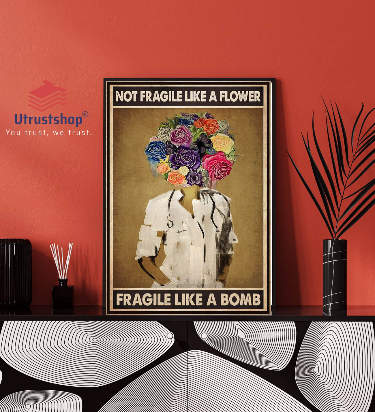 Not fragile like a flower fragile like a bomb poster1