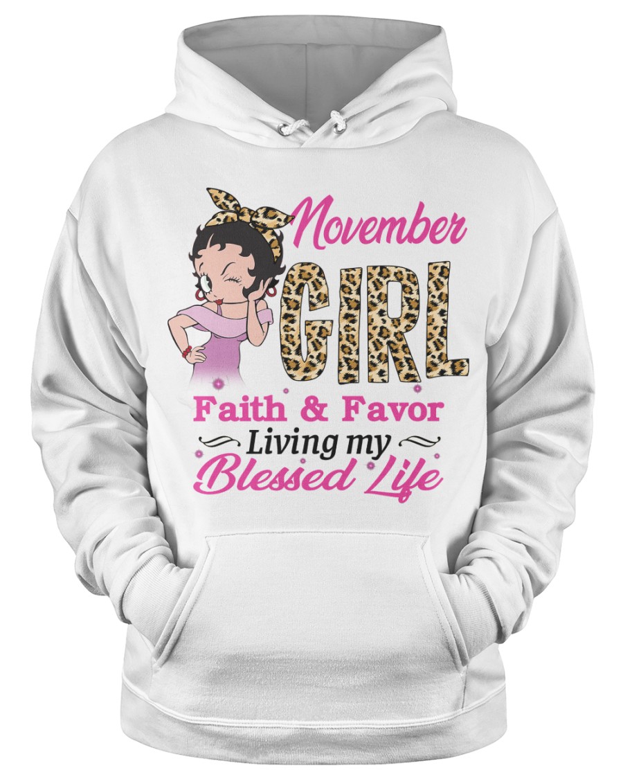 November girl faith and favor living my blessed life 3d hoodie and T shirt 1
