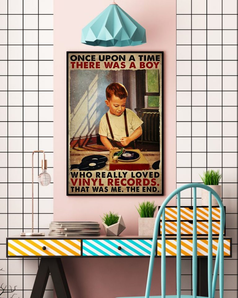 Once upon a time there was a boy who really love vinyl records that was me poster