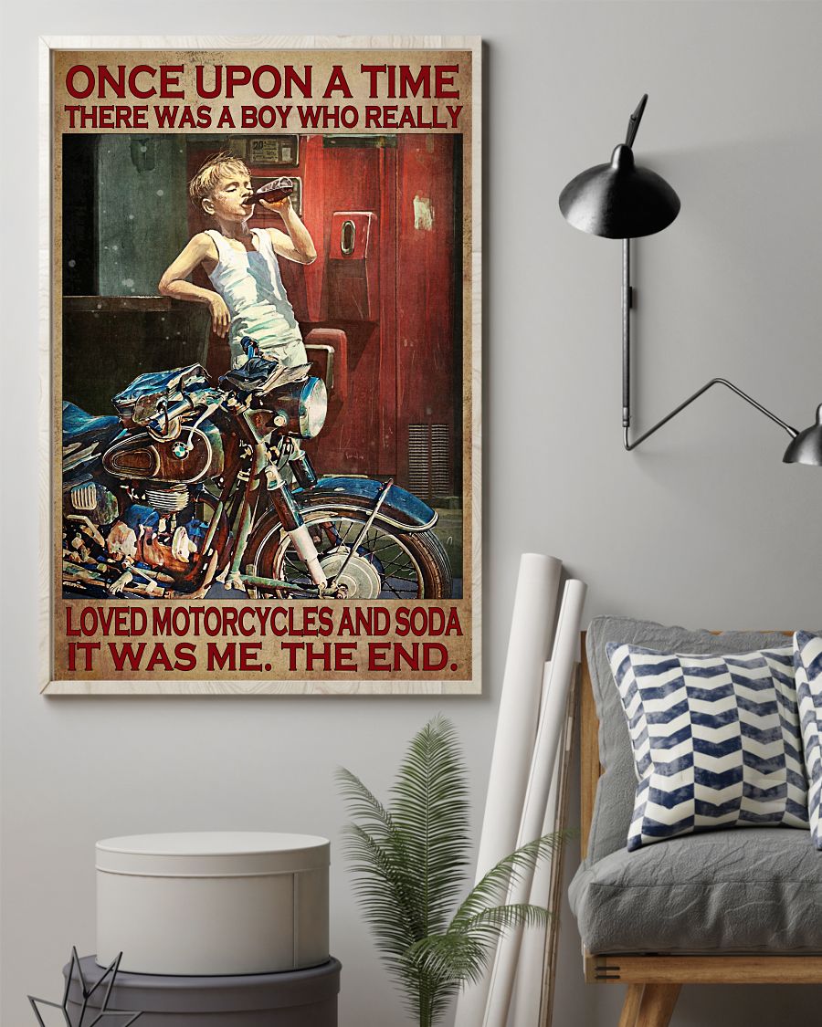Once upon a time there was a boy who really loved motorcycle and soda poster 1