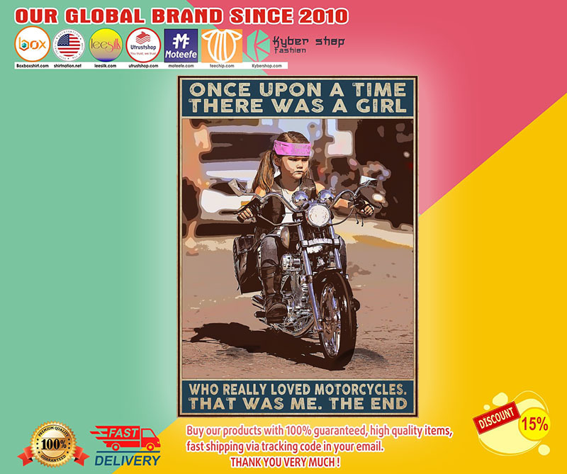 Once upon a time there was a girl who really loved motorcycles poster1
